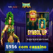 5956 com cassino